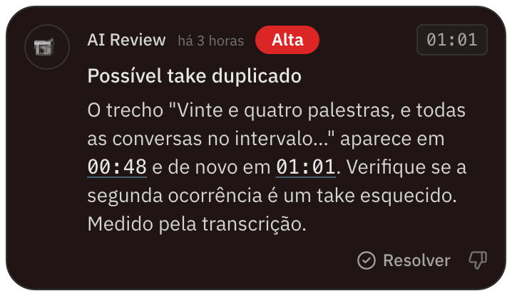 Apontamento do AI Review: possível take duplicado, com o trecho repetido e os dois horários