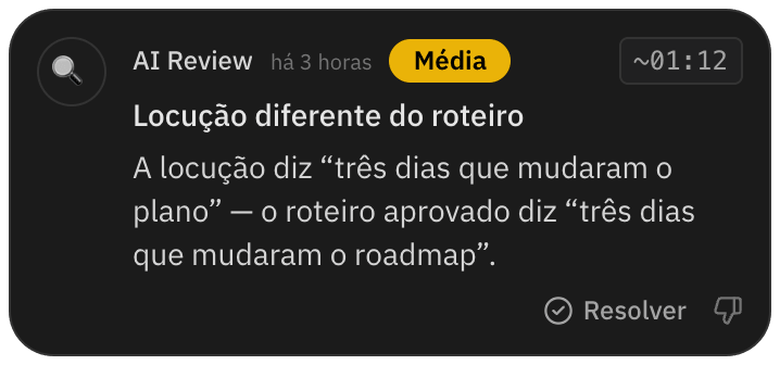Apontamento do AI Review perto de 1:12: a locução difere do roteiro, com a frase gravada e a frase escrita
