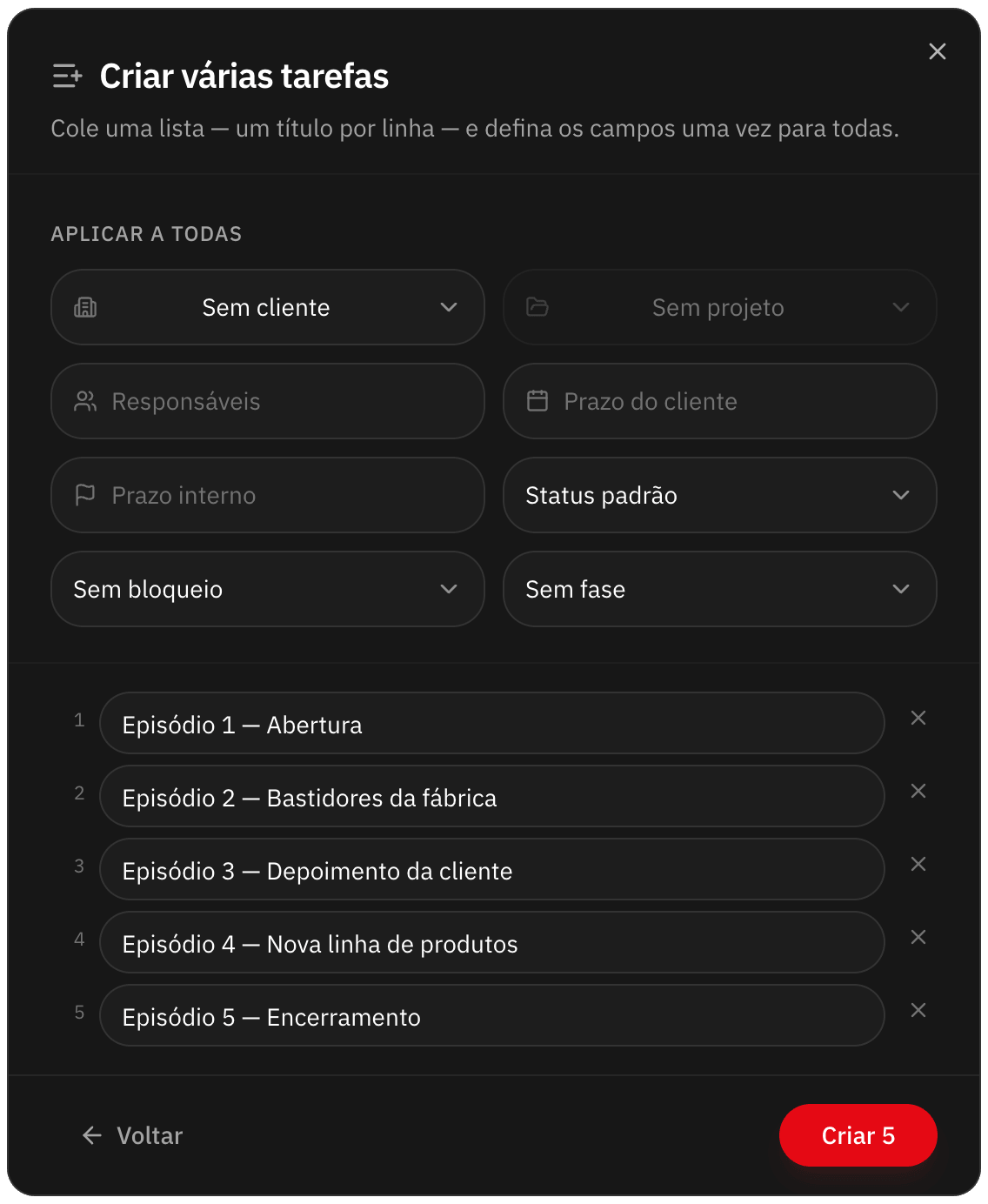 Criar várias tarefas de uma lista colada, com cliente, prazos e status definidos para todas