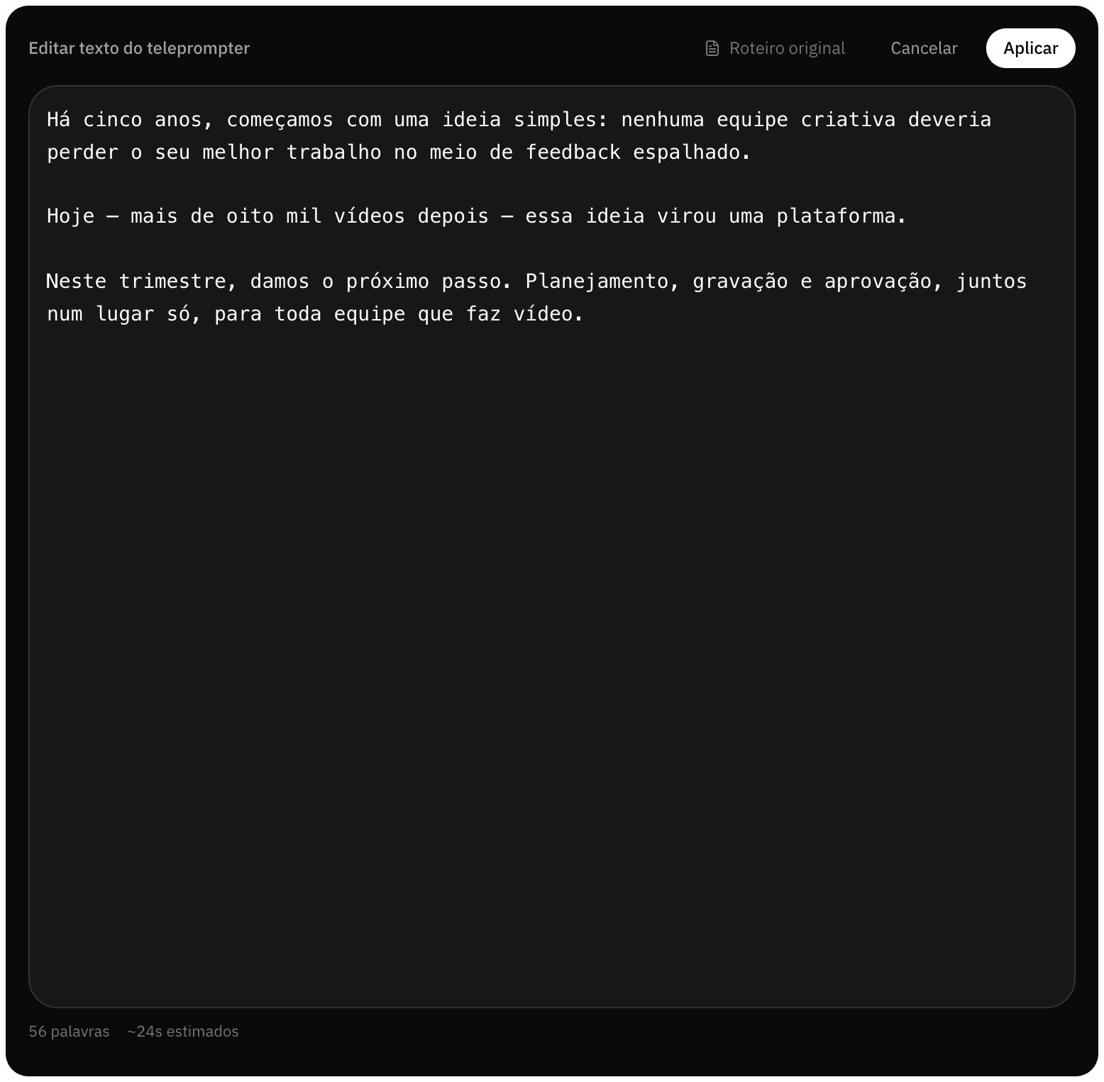 Texto do roteiro só com as falas, pronto para o teleprompter, com a contagem de palavras e os segundos estimados