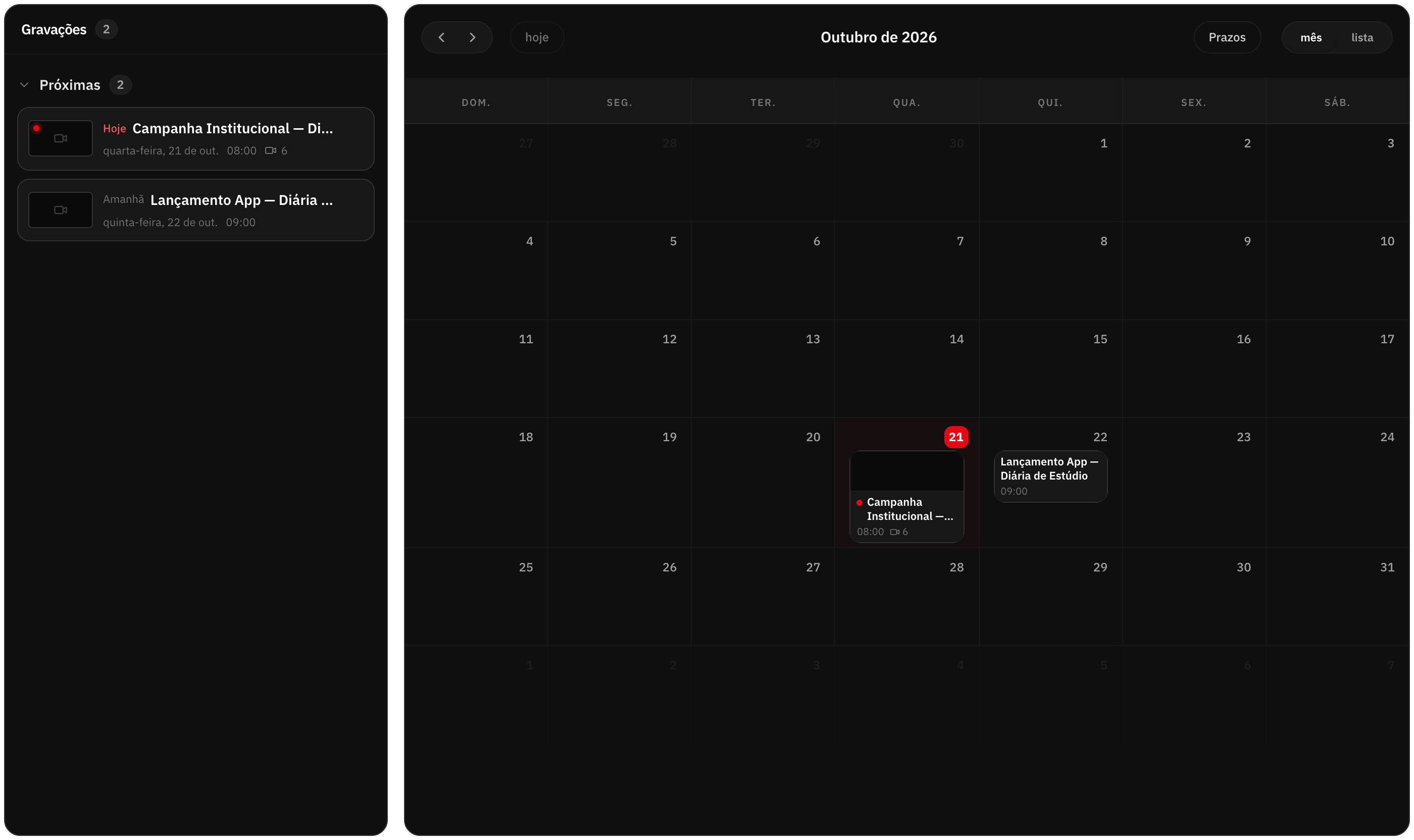 Aba Gravações do portal do cliente, com as diárias de hoje e de amanhã e o calendário do mês
